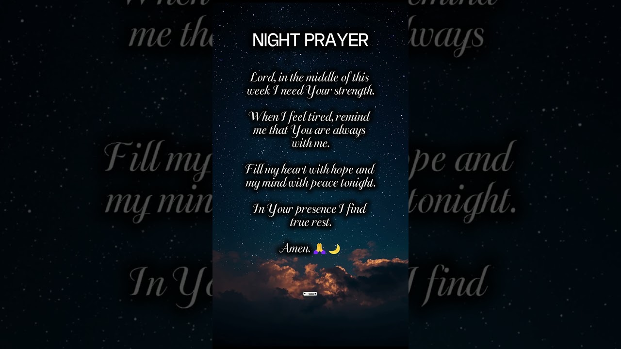 Night Prayer God &ndash; Renew your faith in the middle of the week 🙏