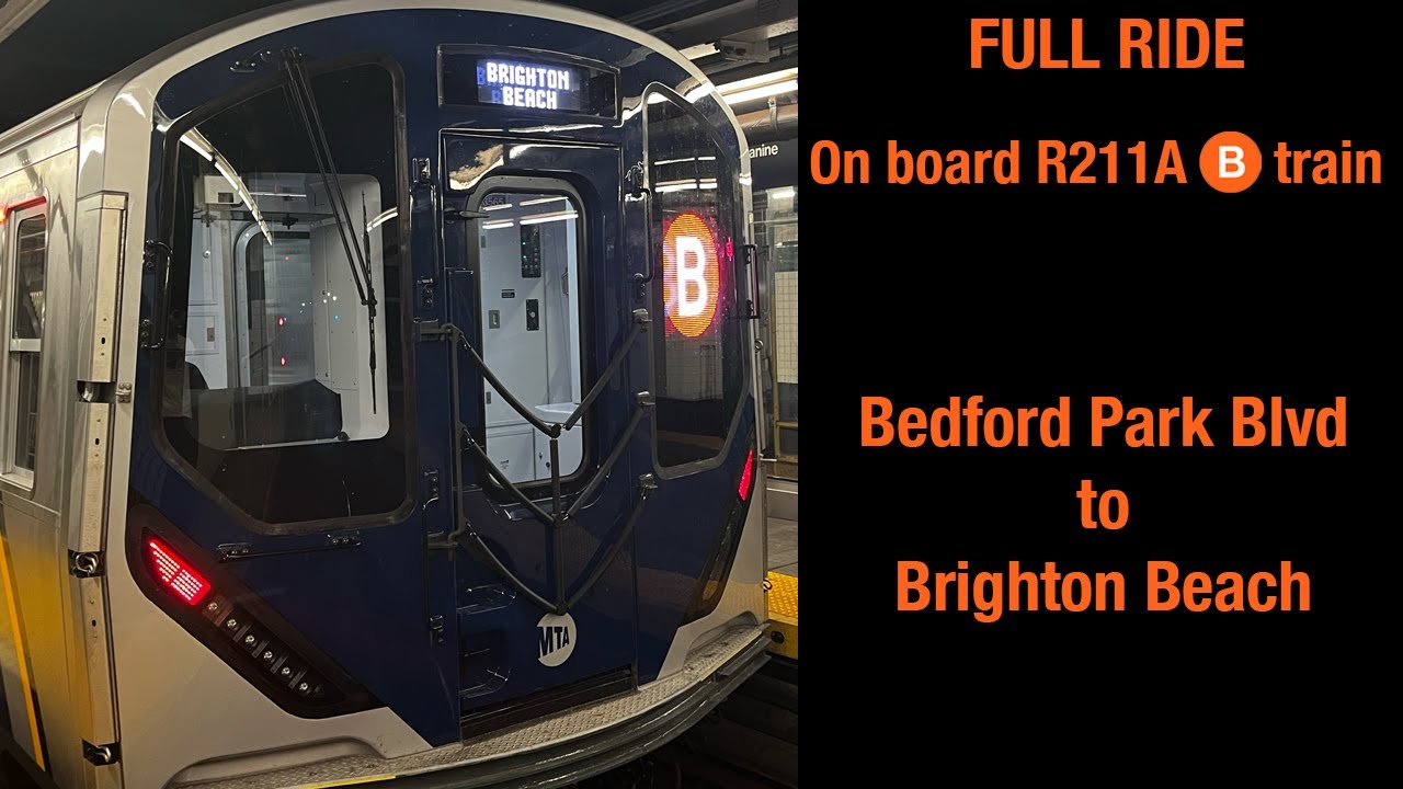 (FULL RIDE) On board R211A B train to Brighton Beach from Bedford Park Blvd