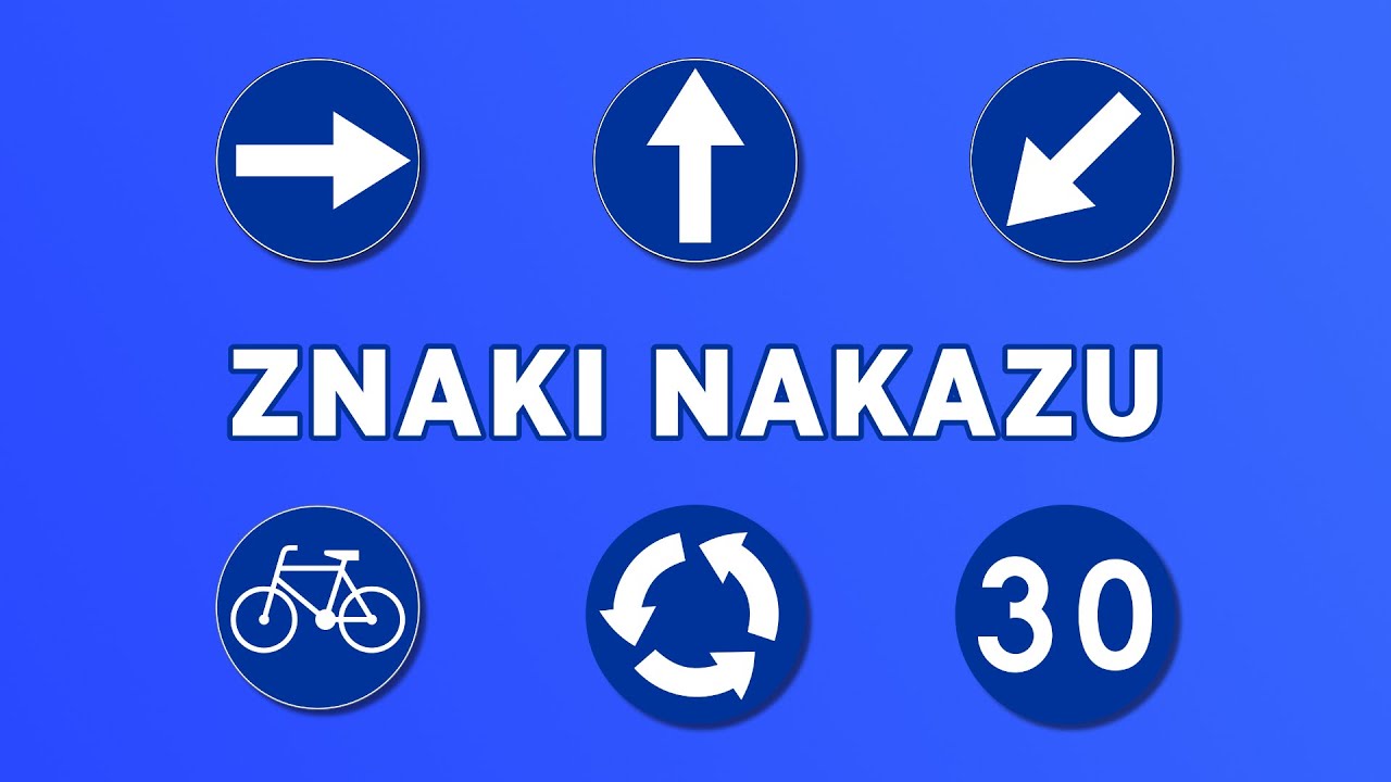 Znaki drogowe - Nakazu