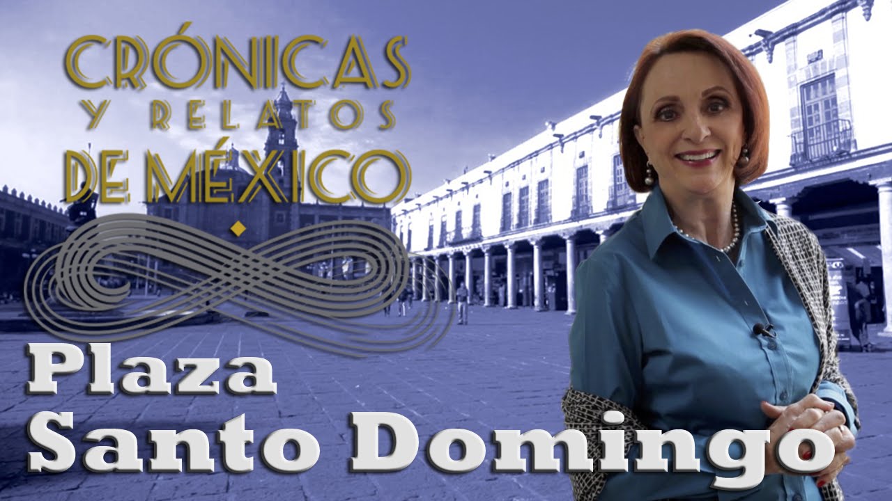 Crónicas y relatos de México - Plaza de Santo Domingo (27/06/2013)