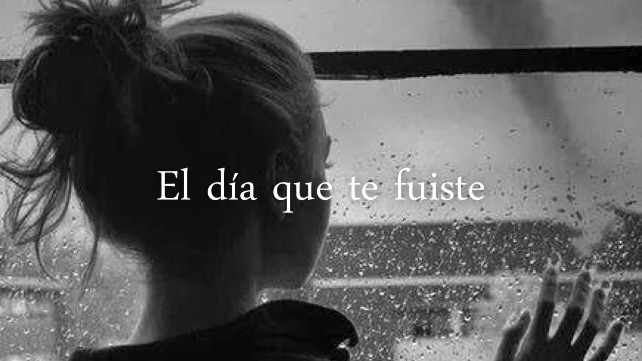 El día que te fuiste — Gilraen