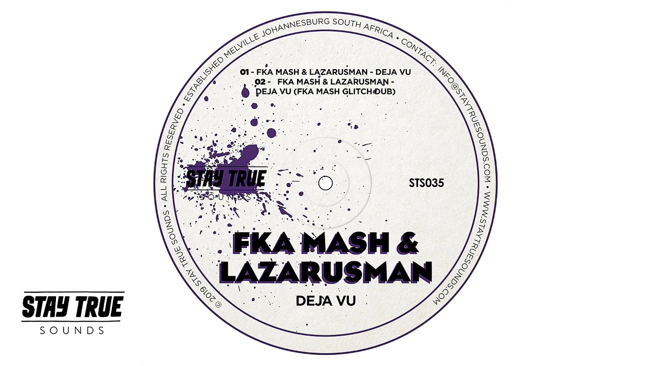 Fka Mash & Lazarusman - Deja Vu (Original Mix)