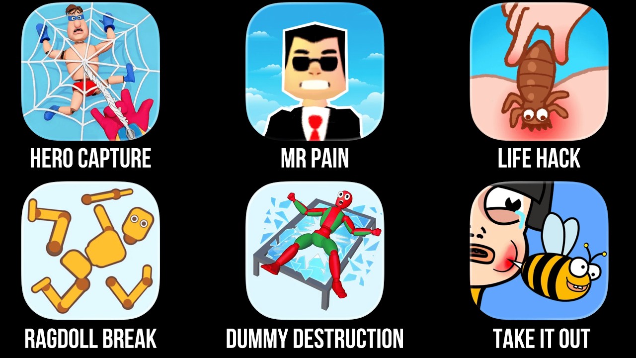 Hero Capture, Mr Pain, Life Hack, Ragdoll Break, Dummy Destruction, Take it Out
