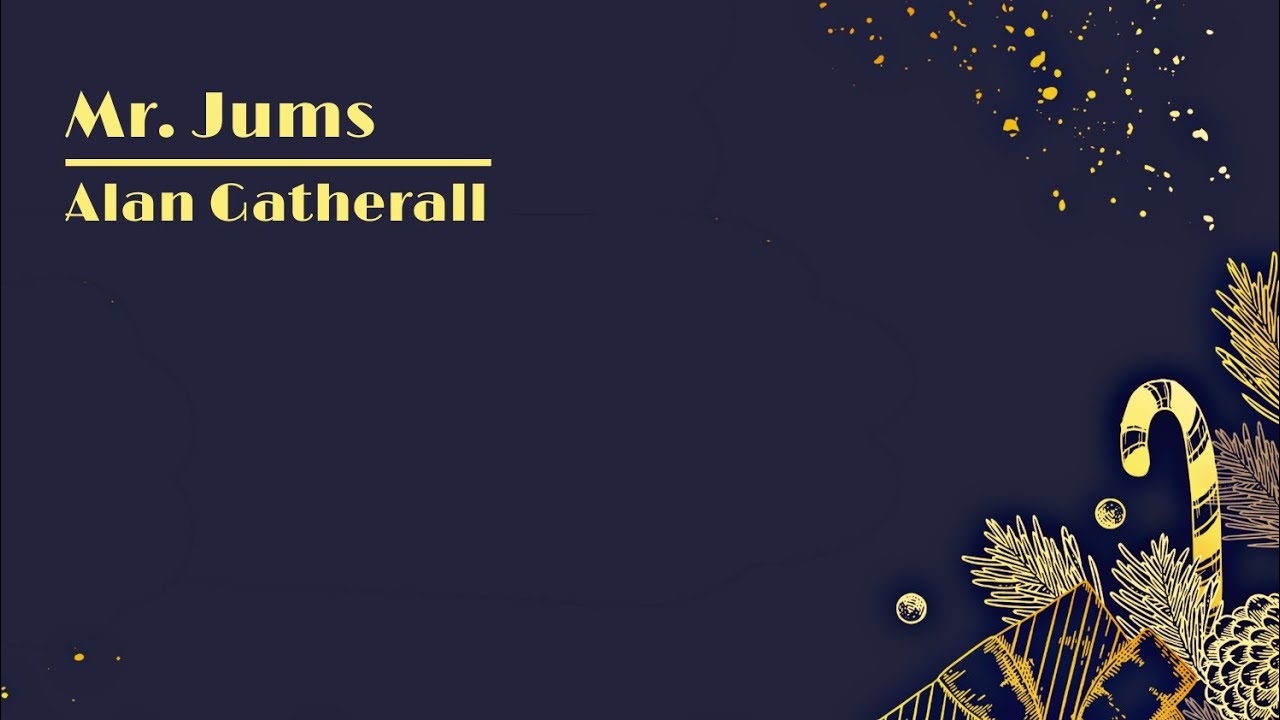 Mr. Jums [Alan Gatherall] - 
