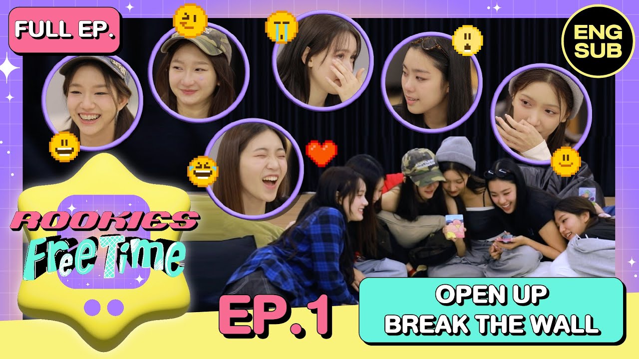 [ENG SUB] ROOKIES FREE TIME EP.1 - OPEN UP BREAK THE WALL
