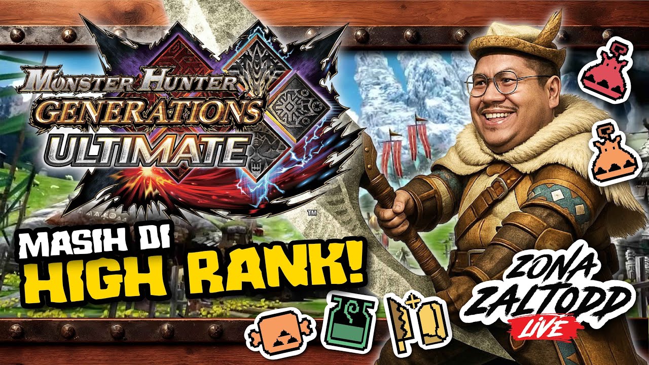 PROGRESS MENUJU G-RANK!! #32【 Monster Hunter Generation Ultimate 】
