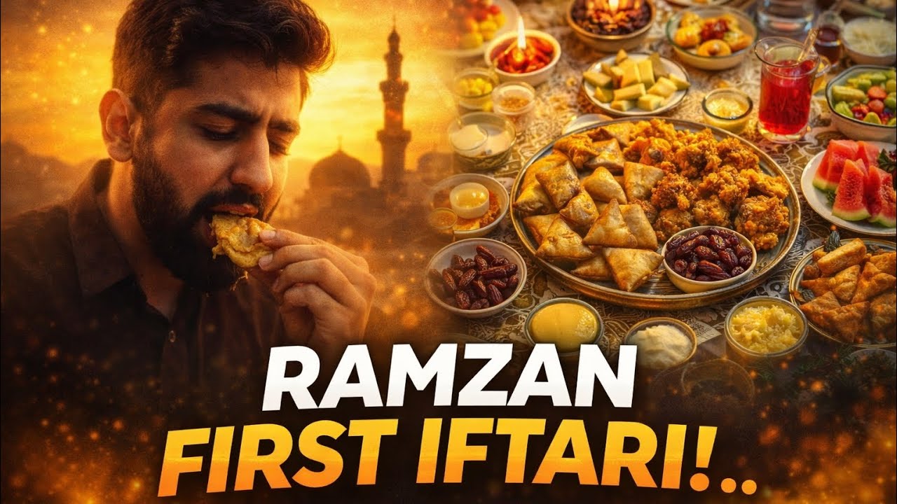 FIRST IFTARI OF RAMZAN 2026 🌙 | BOHAT SPECIAL DIN!      DAY-11