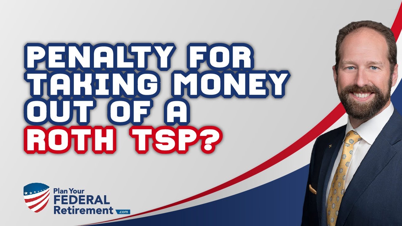 Taking Out Contributions From A Roth TSP Within 5 Years