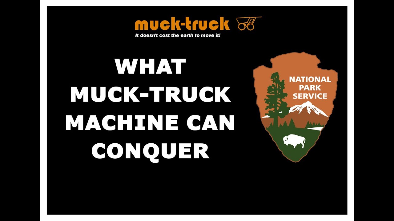 Muck-truck at work