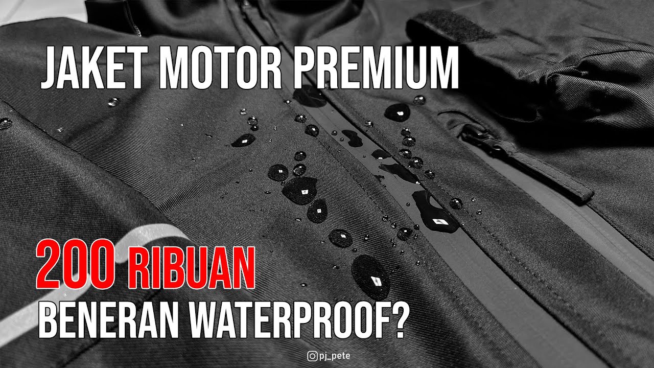 Jaket motor premium quality hanya 200 ribuan ini beneran waterproof?