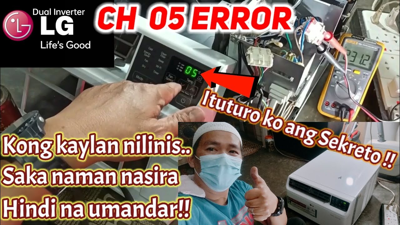 CH 05 ERROR | L.G DUAL INVERTER Window Type | Nilinis lang Nasira Agad ??| Hindi na Umandar ??