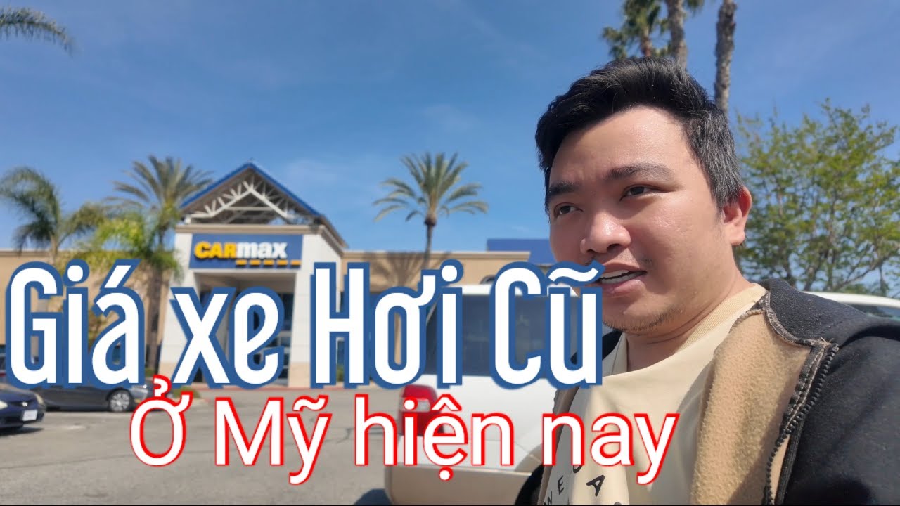 Giá xe hơi cũ ở Mỹ hiện nay và mẹo mua xe cũ tránh bị lầm