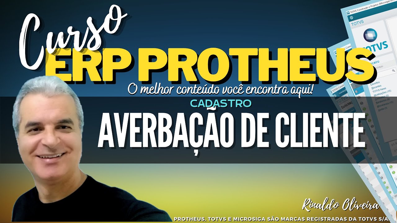 Curso ERP Protheus | Cadastro - Averbação de Cliente - Conceitos