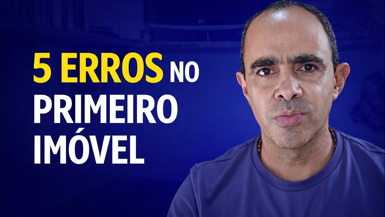5 erros de quem compra o primeiro imóvel