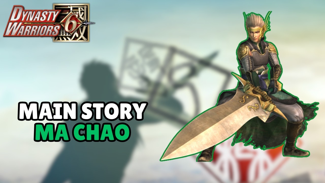 MAIN MUSOU BANG MACHAO SKUY! - Dynasty Warriors 6 Special