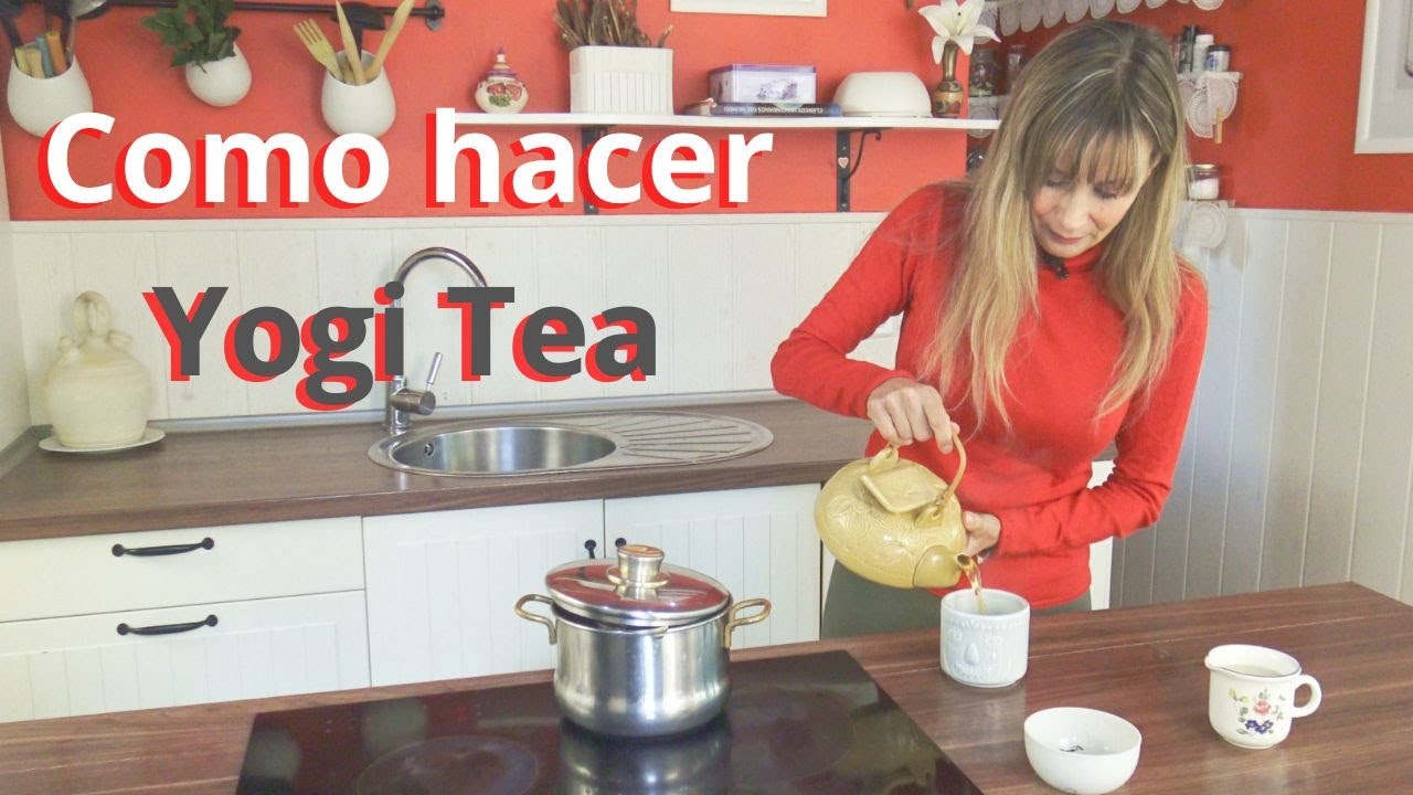 Como hacer Té Yoguico o Yogi Tea