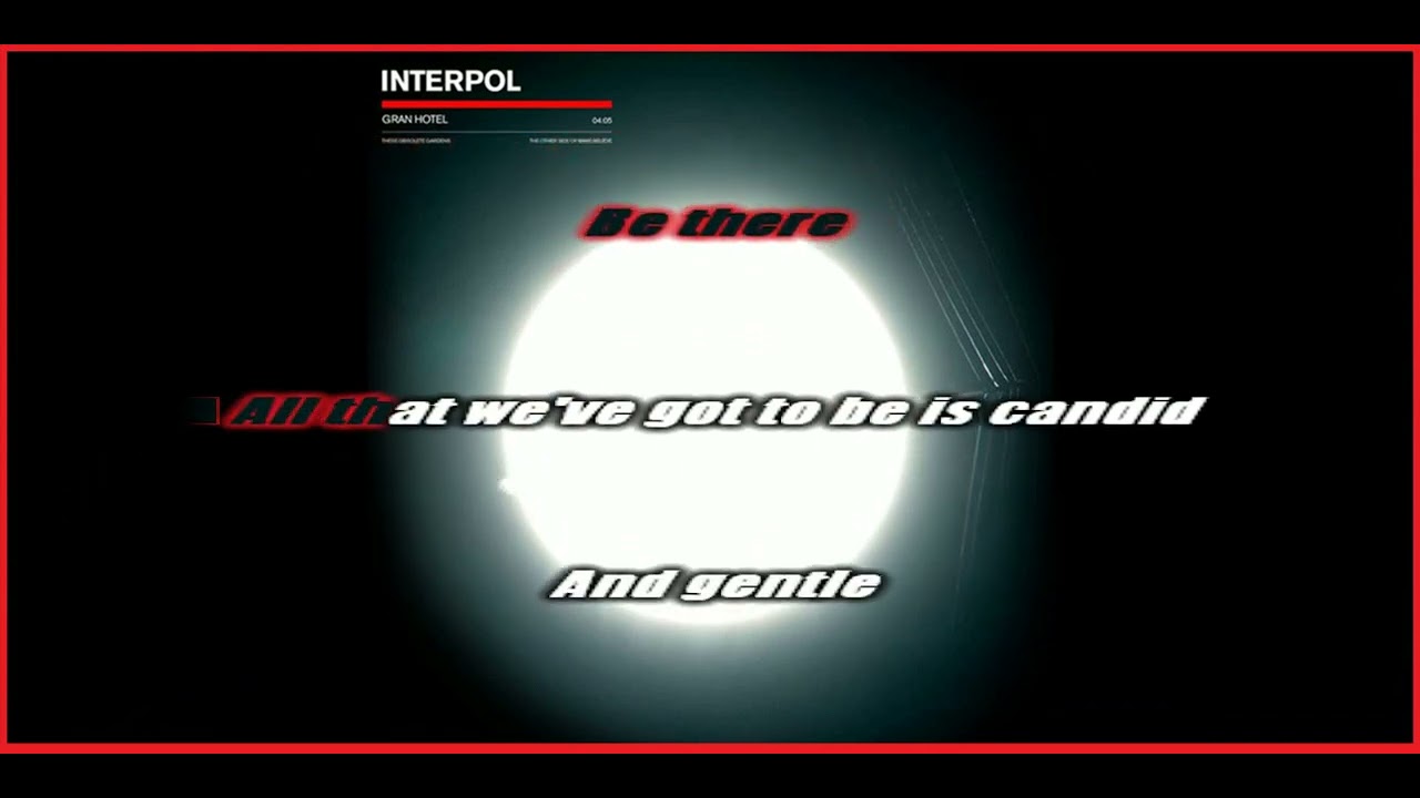 interpol - Gran Hotel INSTRUMENTAL /// KARAOKE /// LYRICS