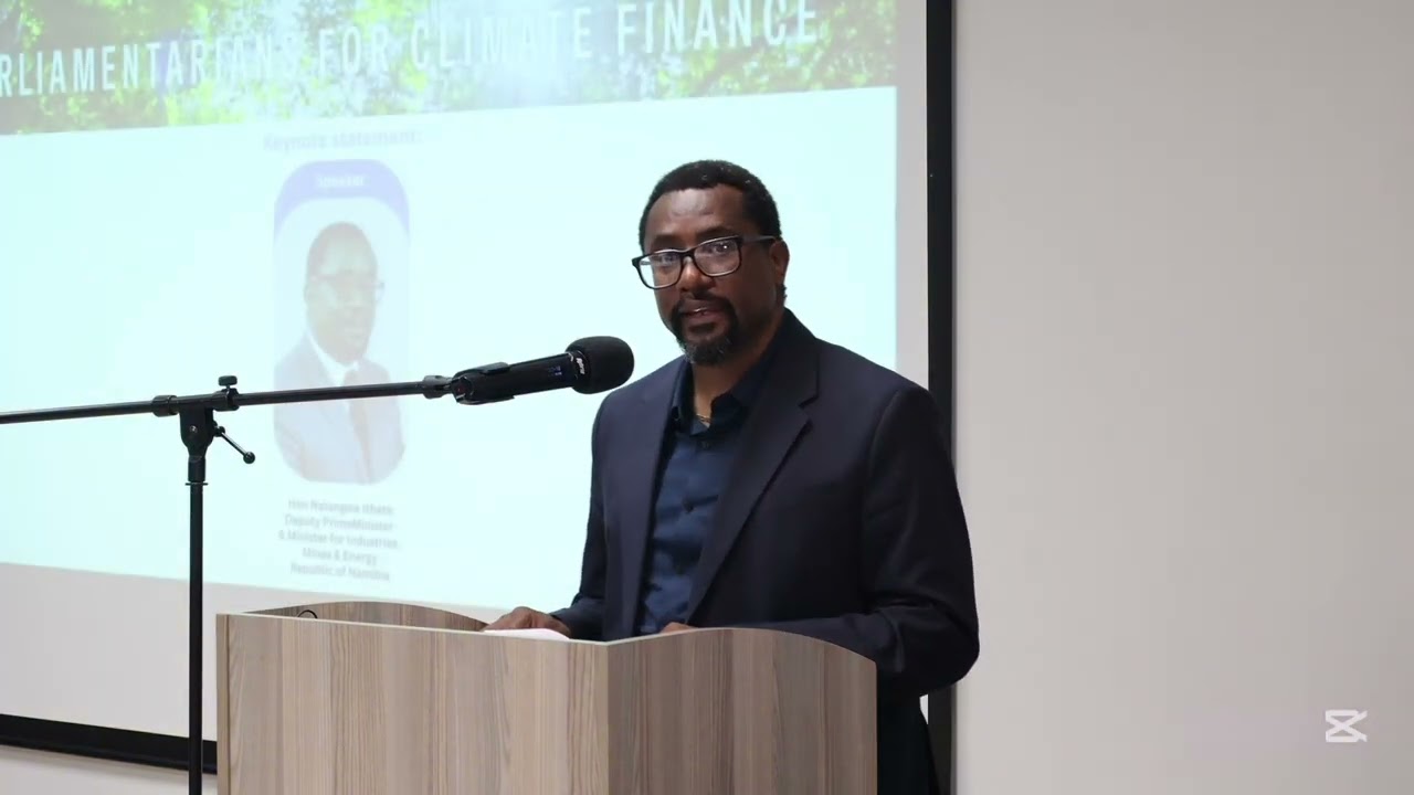 Deputy Prime Minister Natangwe Ithete's Remarks at Climate Parliament Dialogue Walvis Bay 12 Ju 2025