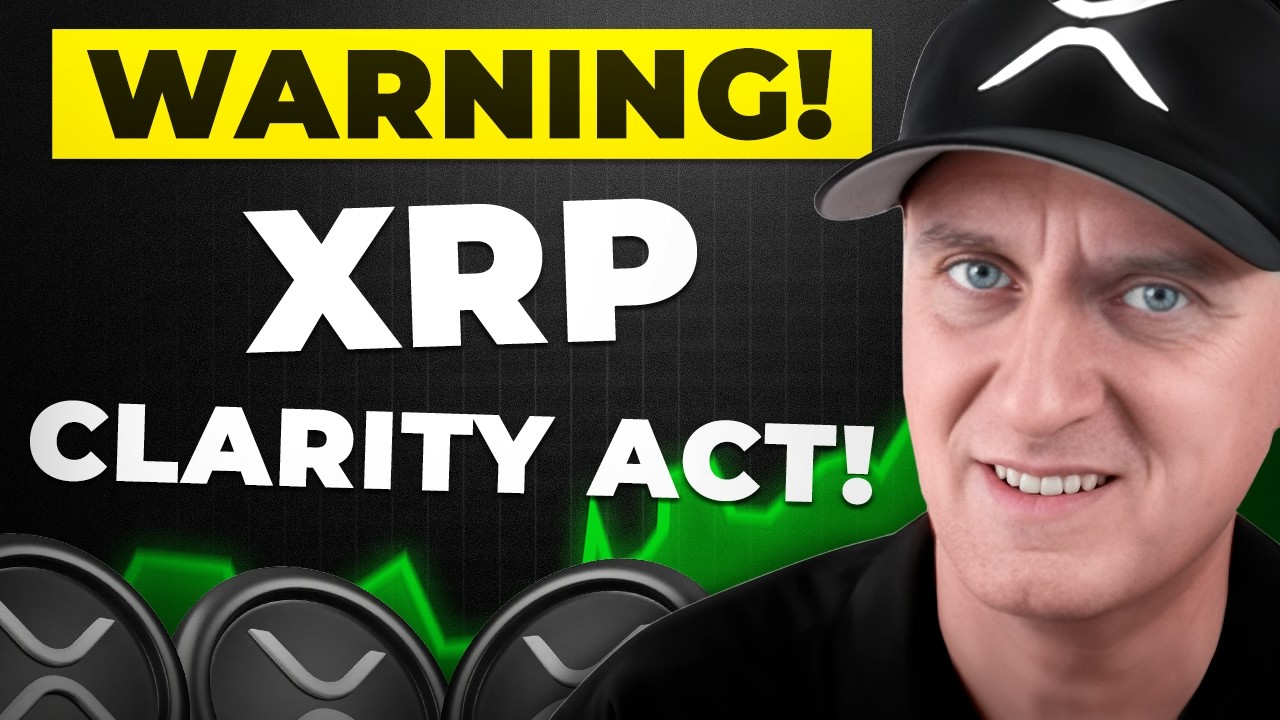 XRP ‼️ CLARITY ACT 🚨 WARNING UPDATE