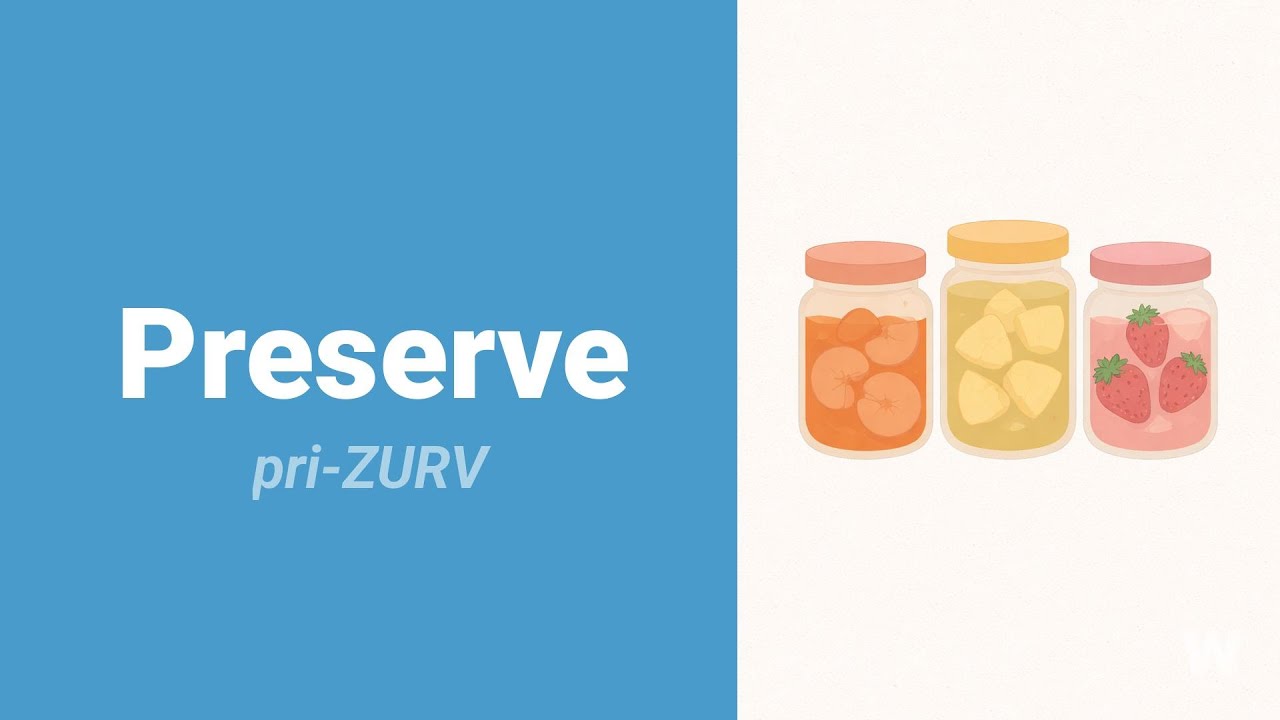 How to Pronounce Preserve?