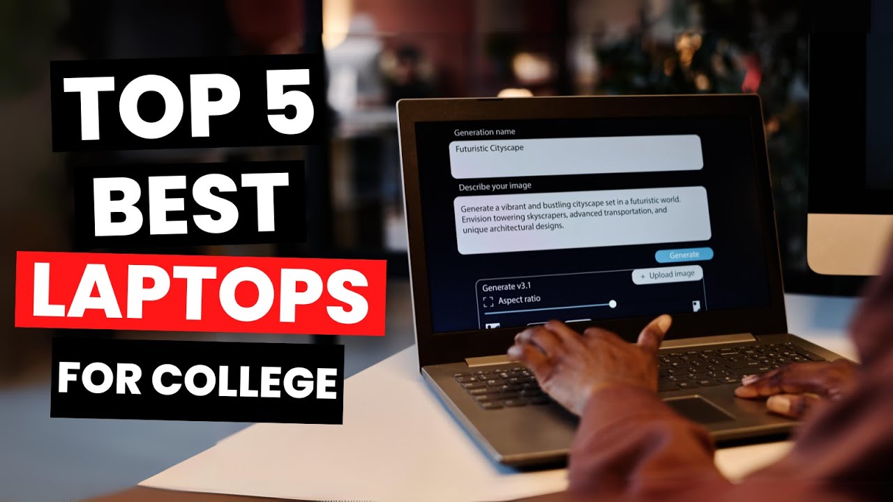 Top 5: Best Laptops For College (2025)