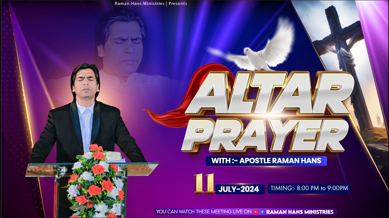 वेदी की प्रार्थना | Altar Prayer Day-145 | With Apostle Raman Hans | Raman Hans Ministry| 11-07-2024
