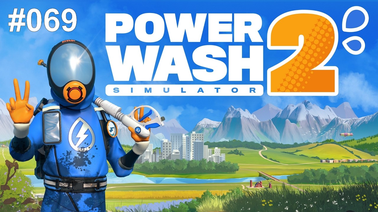 PowerWash Simulator 2 #069 - Let's Play