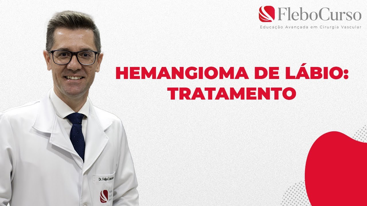 Hemangioma de l&aacute;bio, como &eacute; o tratamento?