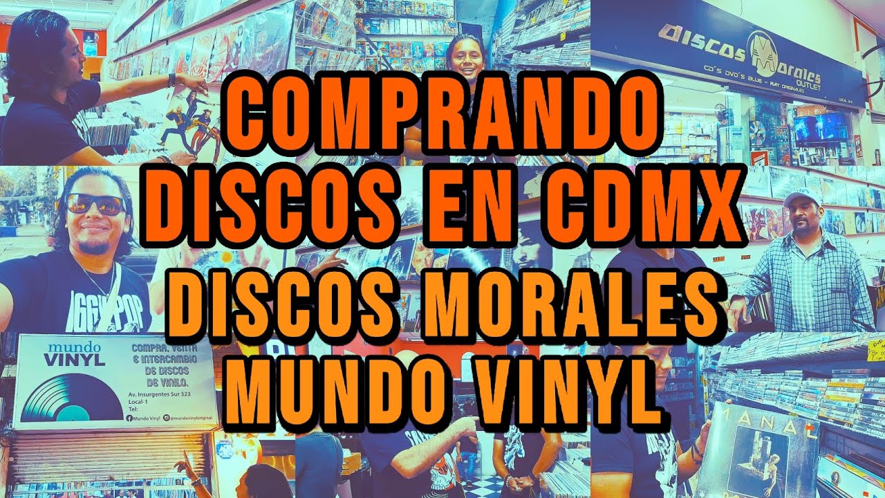 Comprando Discos en CDMX (Discos Morales y Mundo Vinyl)