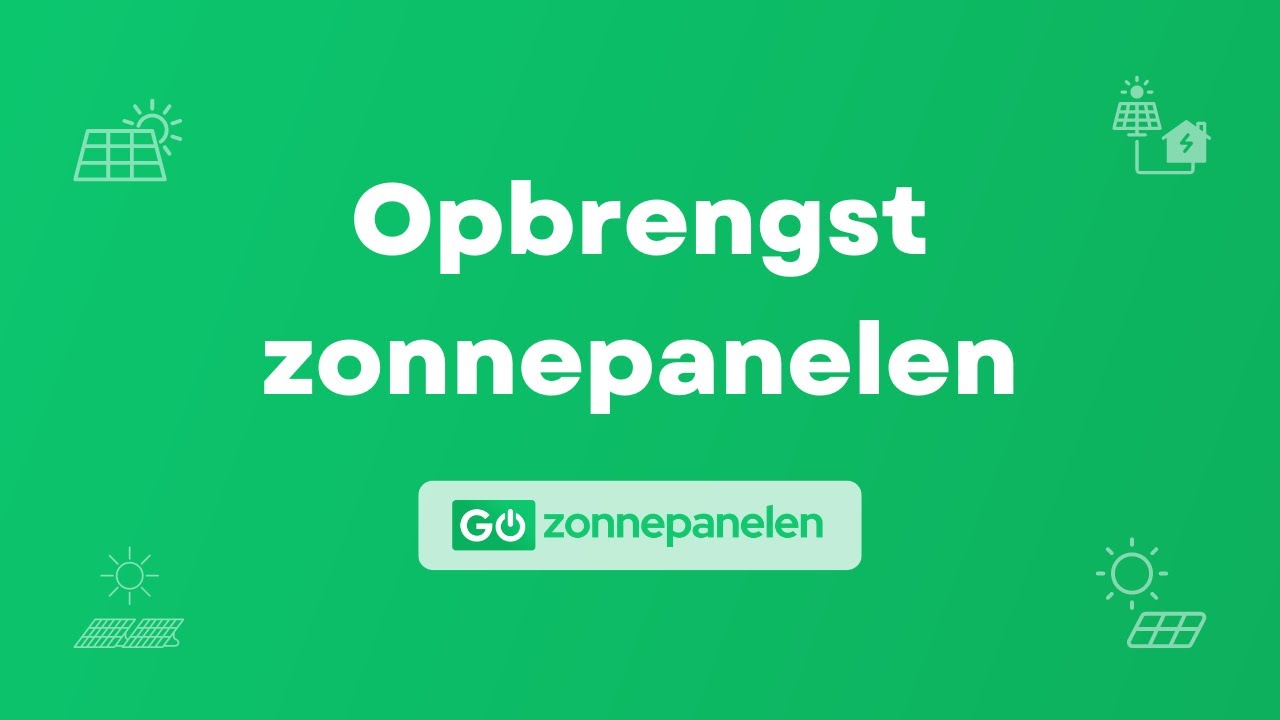 Opbrengst zonnepanelen | Dit kun je verwachten