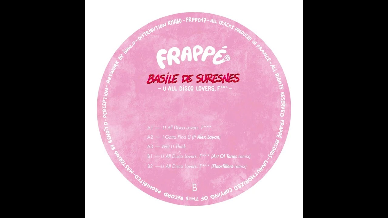 Basile de Surnesne -  U All Disco Lovers. F**** (Disco House, 2024)