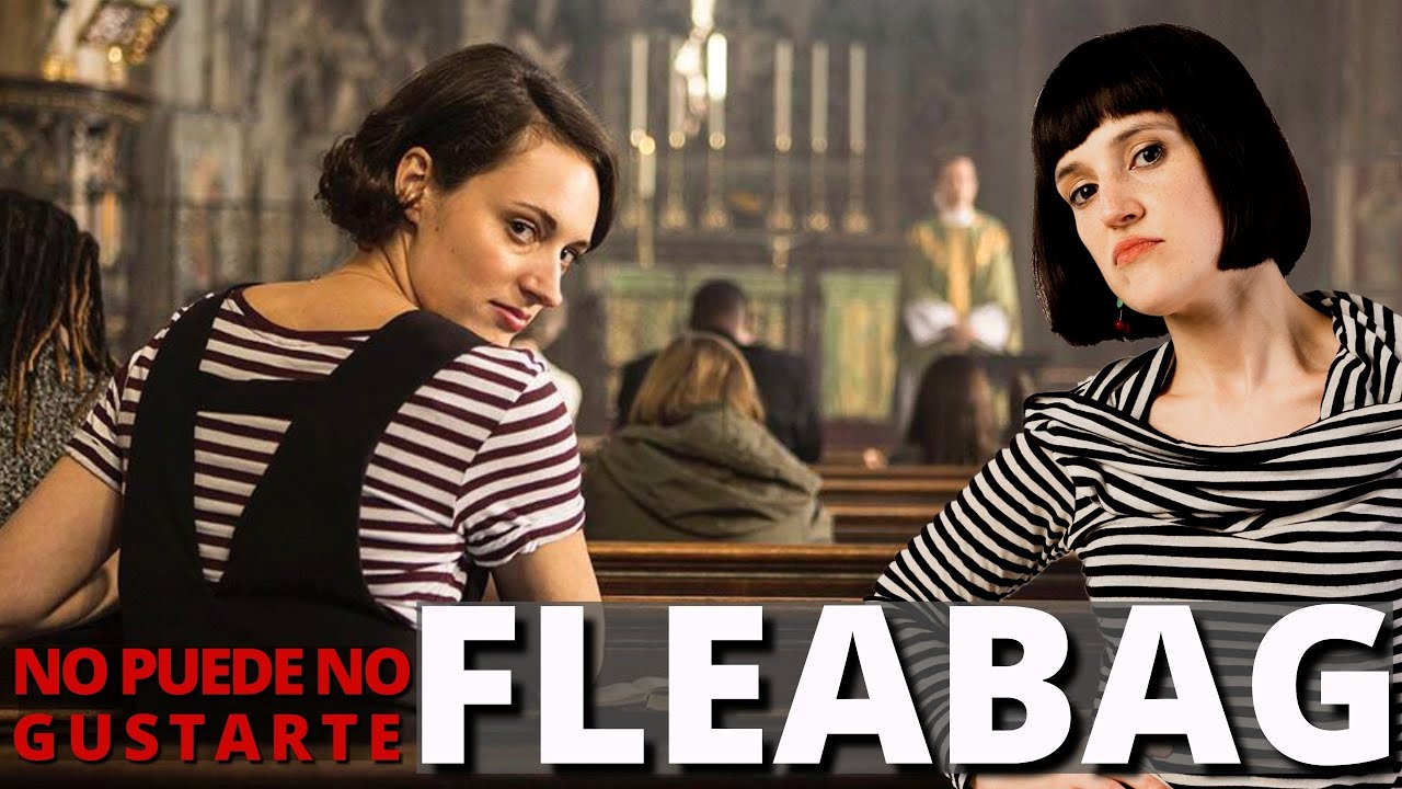 No puede no gustarte FLEABAG