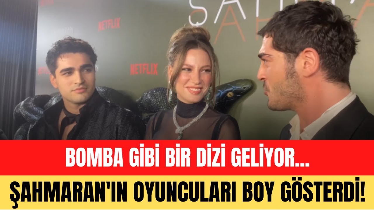 Serenay Sarıkaya, Burak Deniz ve Mert Ramazan Demir Şahmaran’ı böyle anlattı
