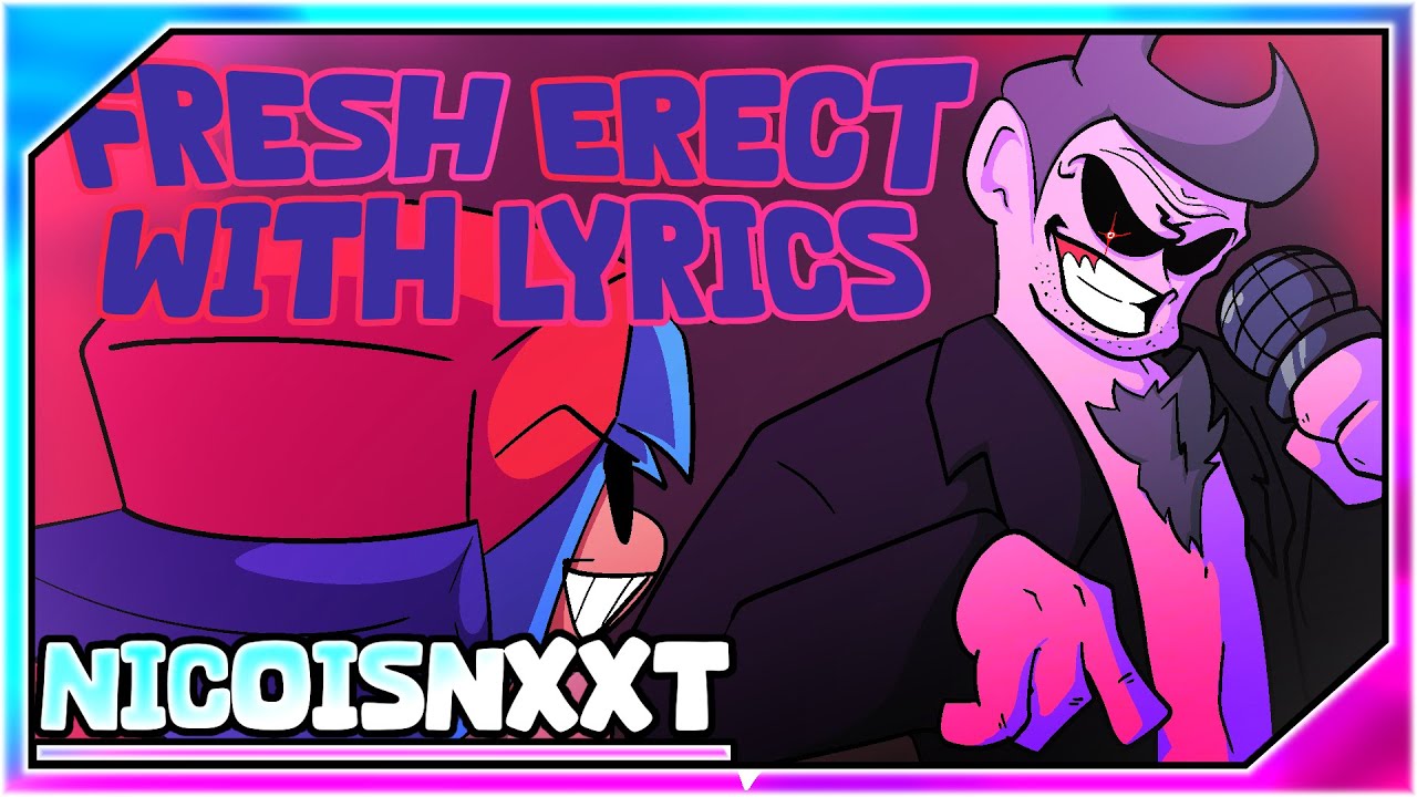 Fresh ERECT WITH LYRICS | FNF COVER
