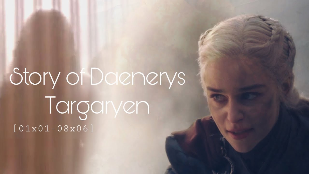 ► The Story of Daenerys Targaryen || Born to rule the 7 Kingdoms [1x01-8x06]