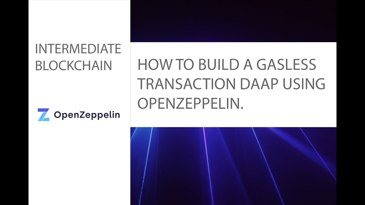 How to develop a gasless transaction daap using openzepelin.