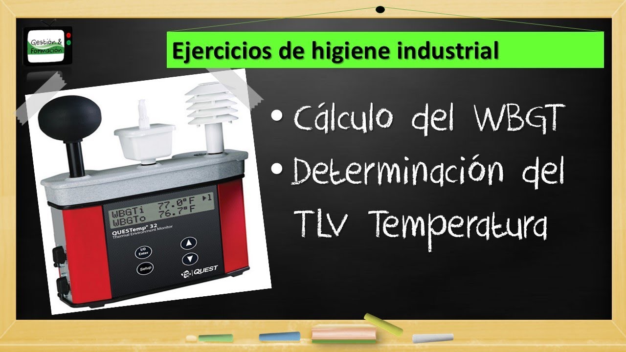 Ejercicios sobre temperatura |Higiene Industrial|
