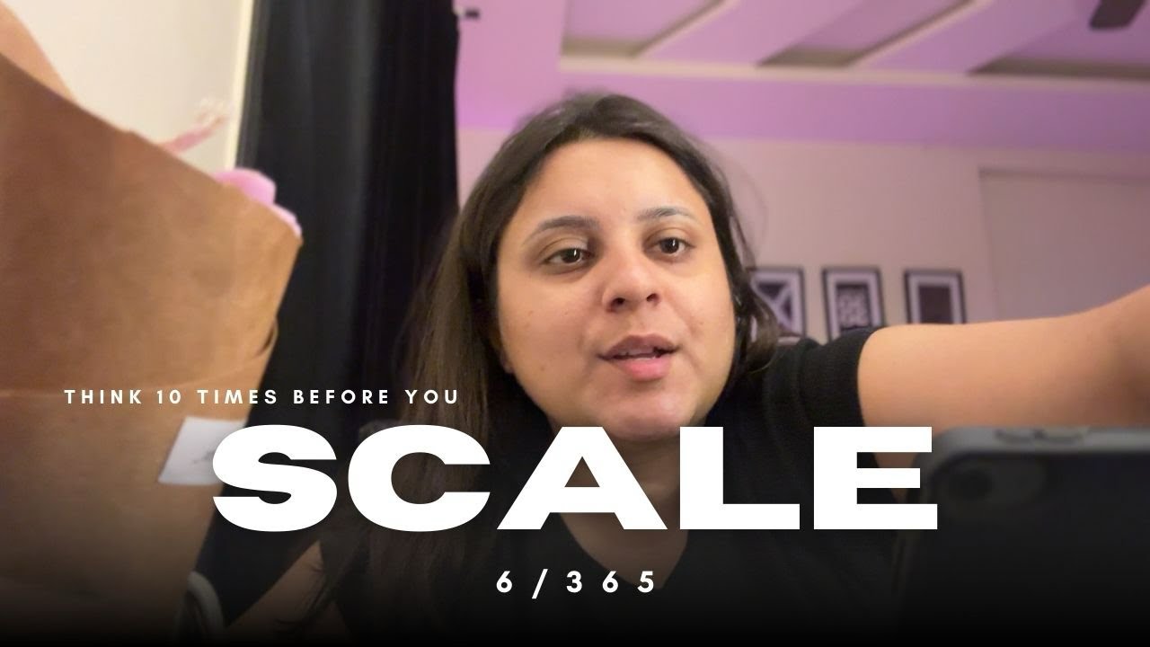 Scaling | Ep.6/365 | Simran dhameja