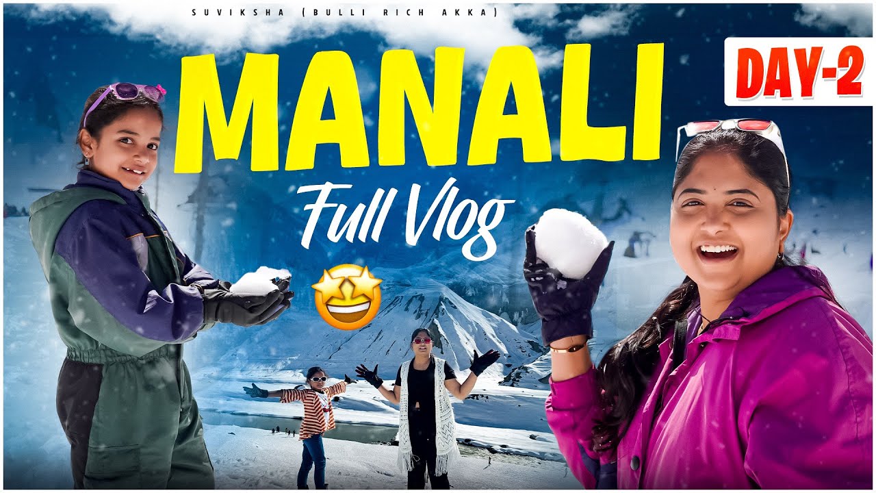 Manali Day-2 vlog #richakka #travel #explore