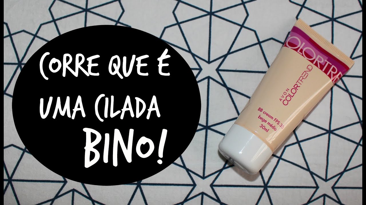CORRE QUE É UMA CILADA BINO! | BB Cream FPS 30 - AVON ColorTrend