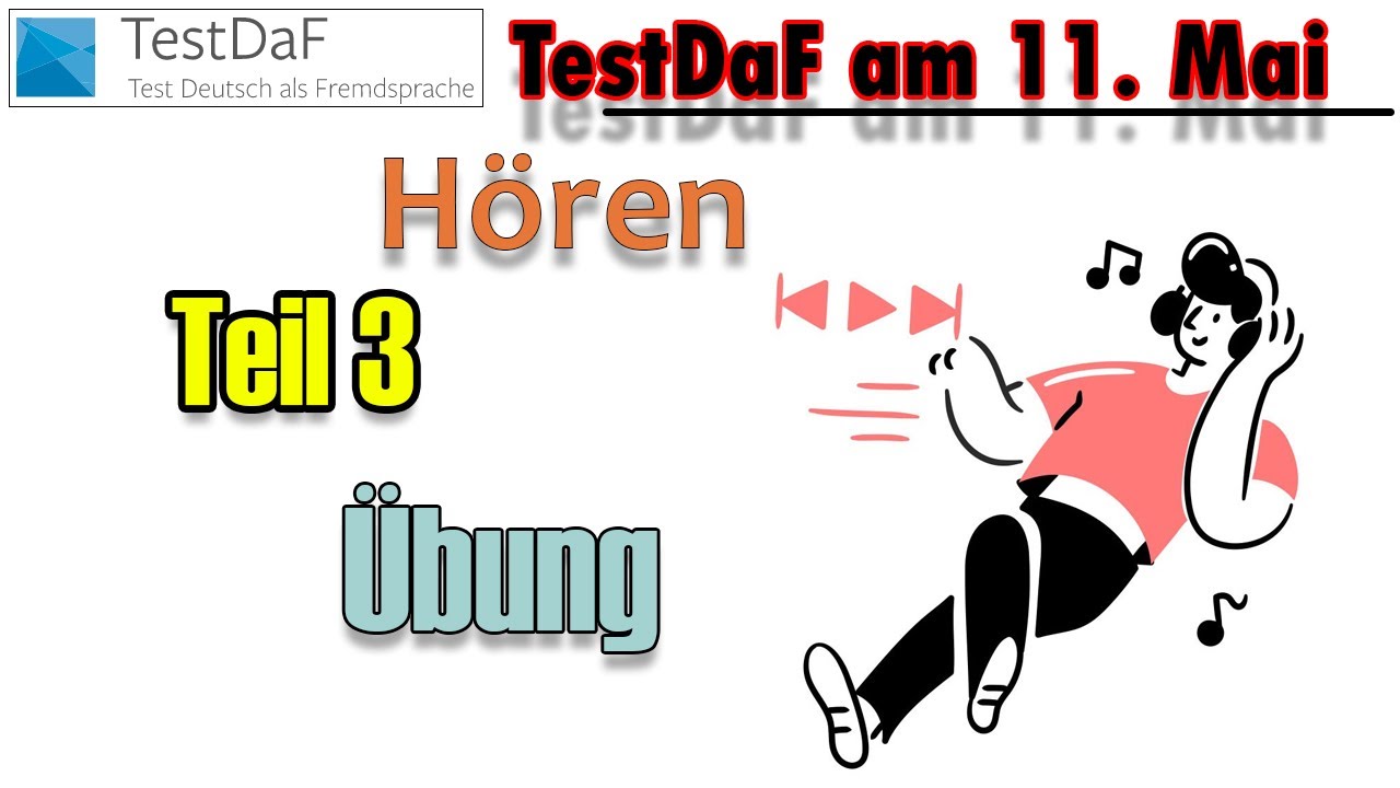 TestDaF am 11.Mai. Hören. Teil 3