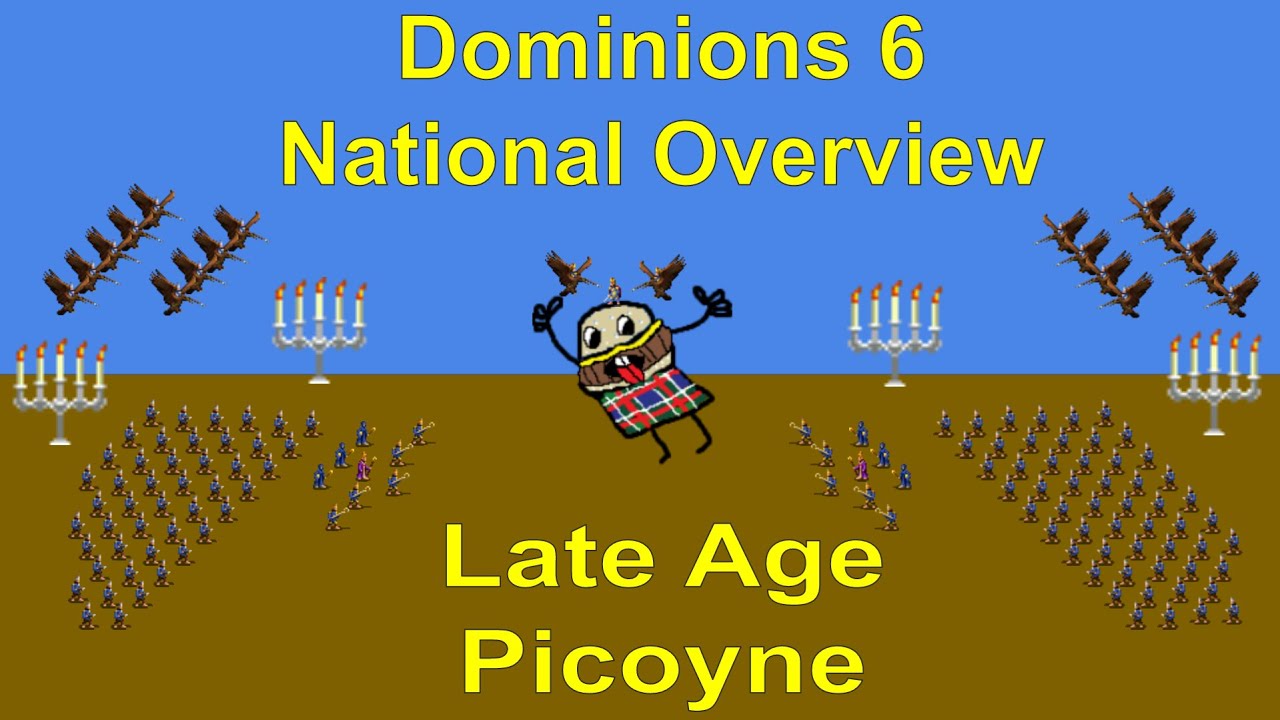 Dominions 6 National Overview LA Piconye