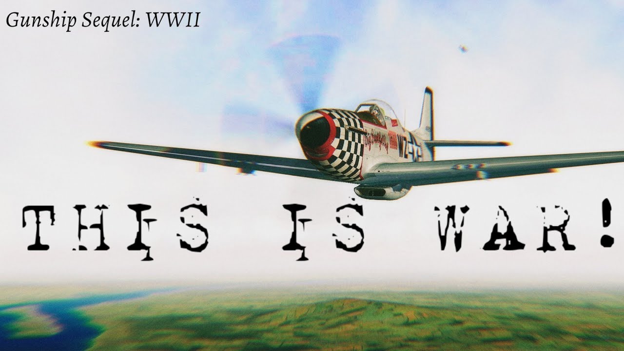 Gunship Sequel: ww2 -This is war