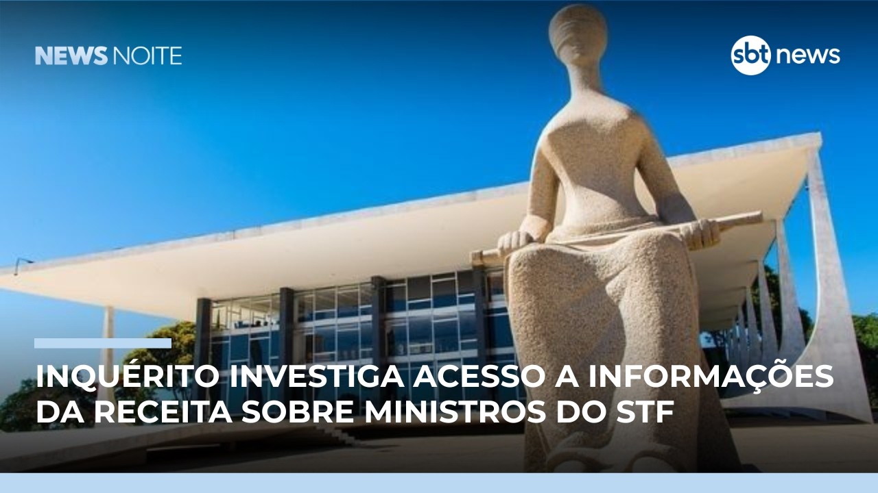STF divulga nomes de servidores alvo da PF em inquérito | #NewsNoite