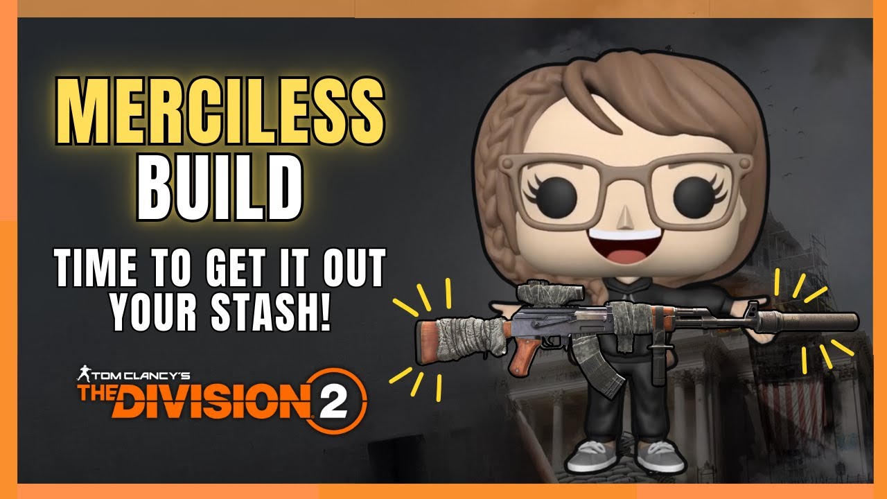 Show NO Mercy Merciless Build! | The Division 2 | Y6S3