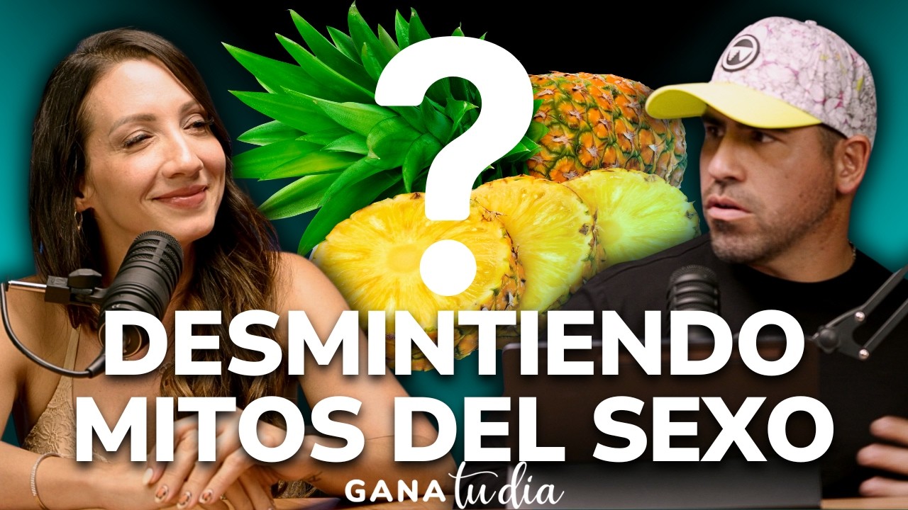 Desmintiendo Mitos del S3X0 con Laura Cruz | Gana tu Día Ep. 224