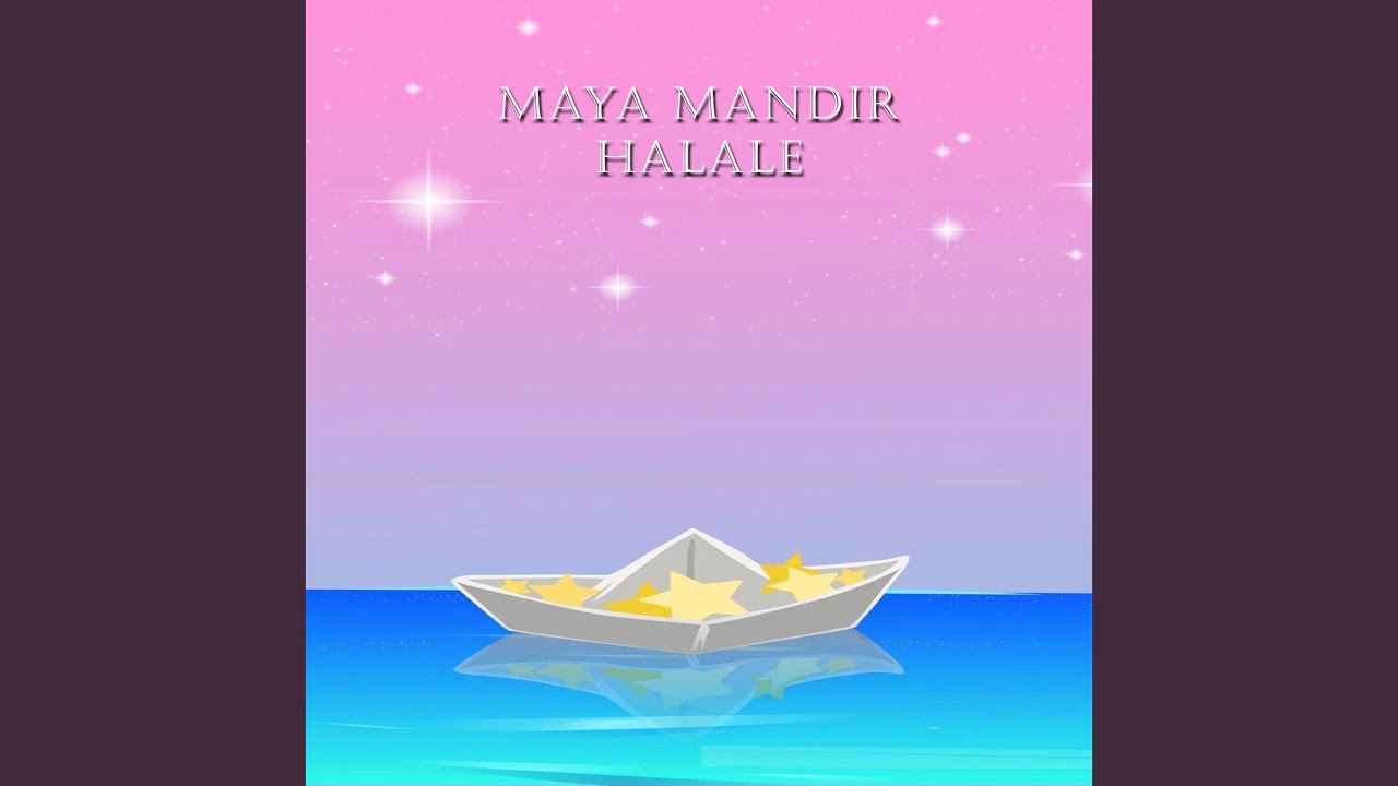 Maya Mandir Halale