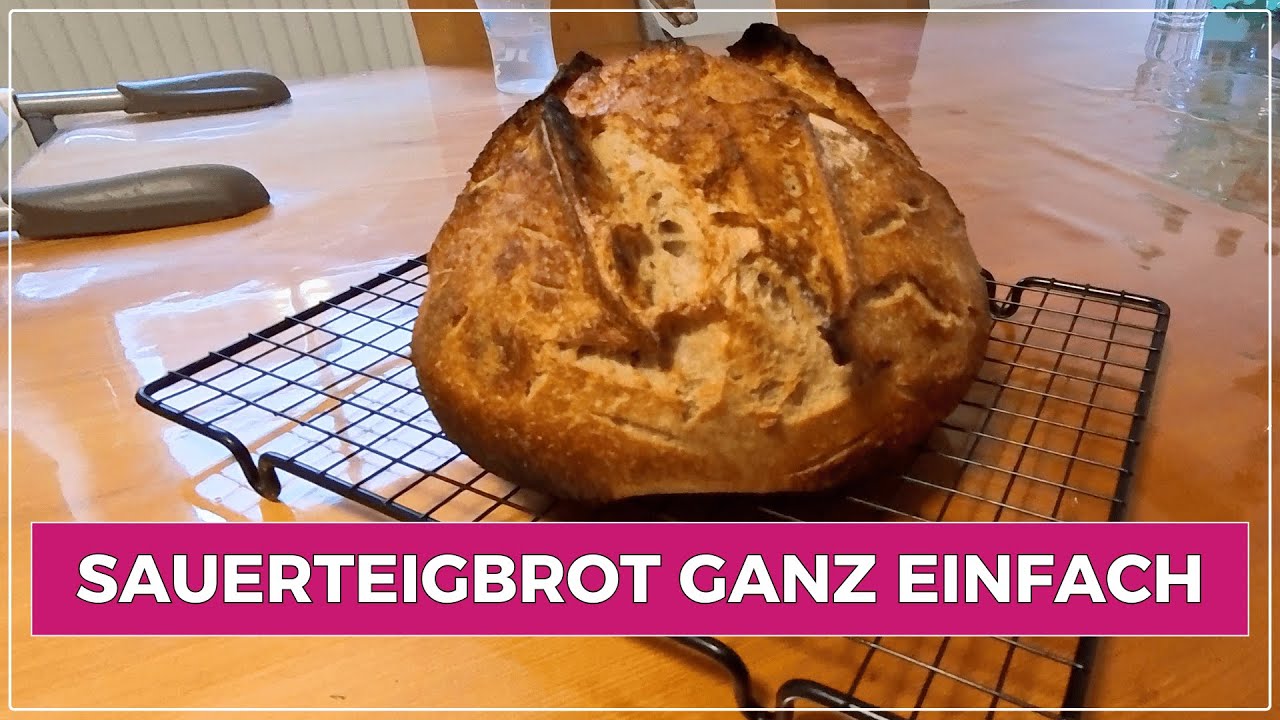 Sauerteigbrot selber machen – Einfaches Rezept für Anfänger | ohne kneten l Big Mary