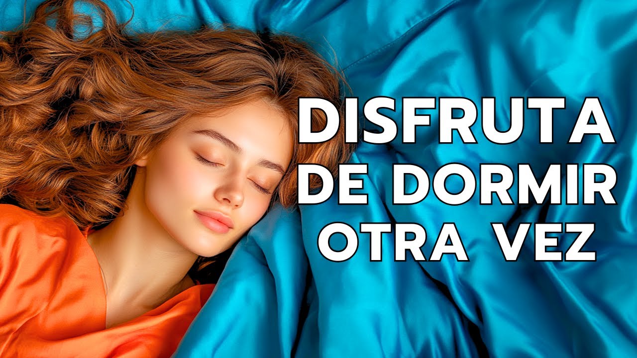 REENCUENTRA la ALEGRÍA de DORMIR que creías perdida