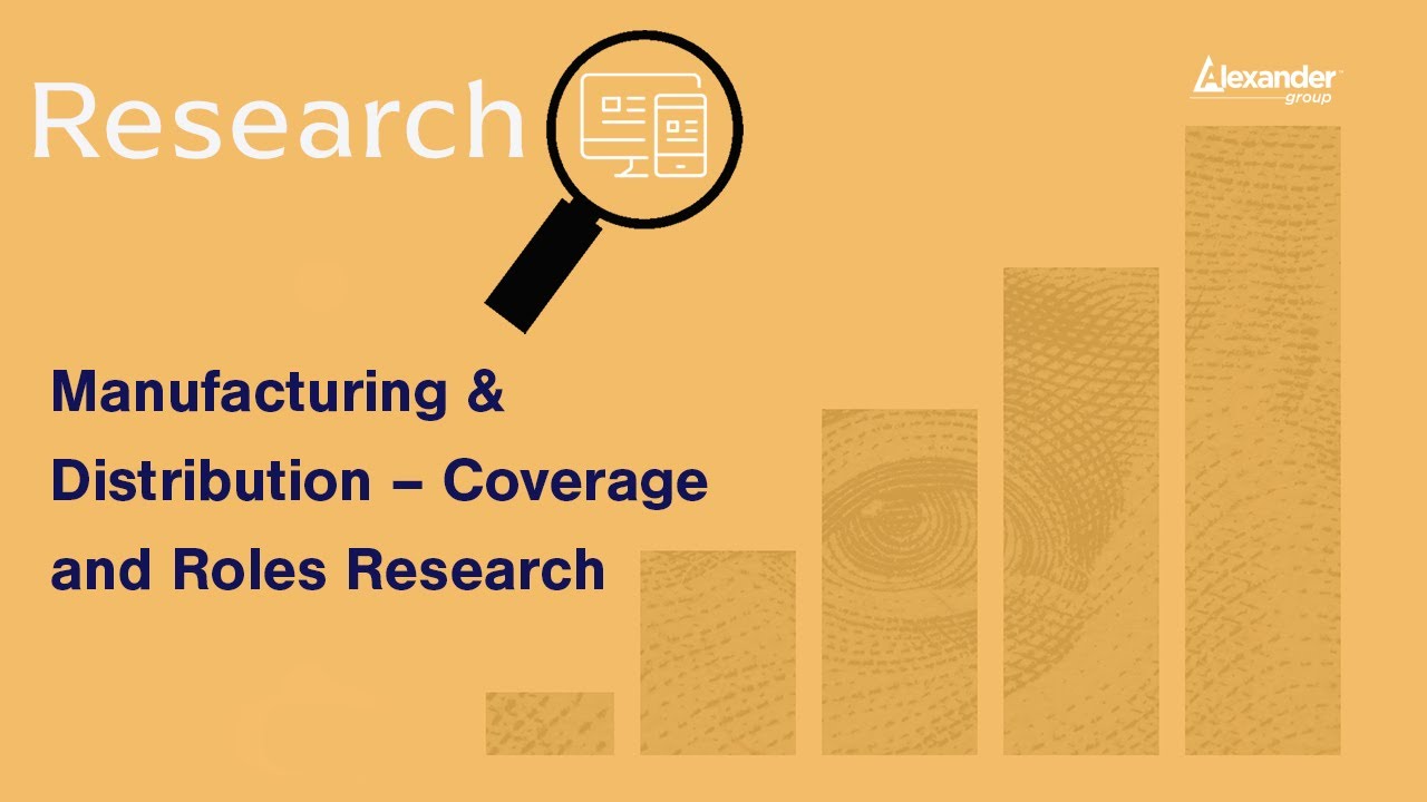 Coverage and Job Roles Research for Manufacturing and Distribution